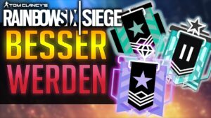 BESSER WERDEN | Rainbow Six Siege