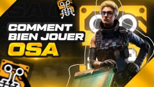 Comment BIEN jouer OSA - Rainbow Six Siege
