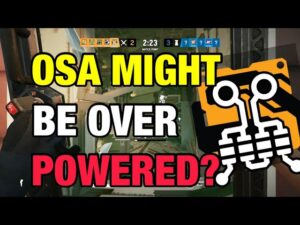 Osa Might be OVER POWERED - Rainbow Six Siege