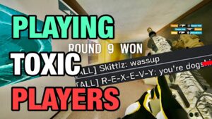 Playing Against TOXIC Players - Rainbow Six Siege