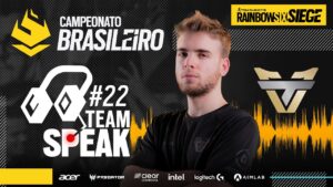 #BR62021 | TEAM SPEAK #22 - TEAM ONE | Rainbow Six Siege