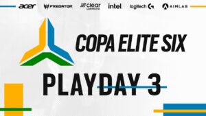 COPA ELITE SIX 2021 - PLAYDAY 3 - Rainbow Six Siege