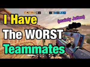 I Have The WORST Teammates in Rainbow Six Siege