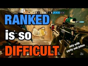 Ranked is a Difficult Experience - Rainbow Six Siege