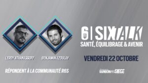 SIX TALK : Interview de Leroy Athanassoff et Benjamin Azoulay