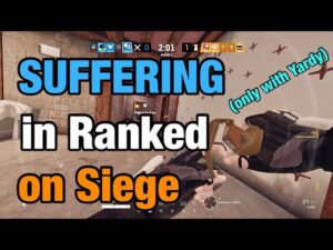 Suffering My Way Through Ranked - Rainbow Six Siege