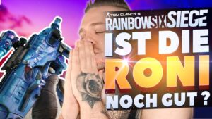 Wie GUT ist die RONI jetzt ? | Rainbow Six Siege