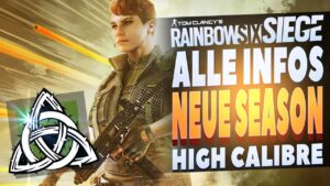 ALLE Infos zur NEUEN SEASON High Calibre | Rainbow Six Siege
