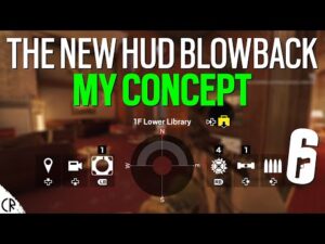 New HUD Blowback - My Concept - Rainbow Six Siege