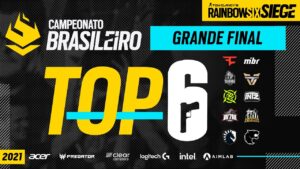 #BR6 2021 | TOP 6 - GRANDE FINAL | Rainbow Six Siege
