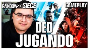 El DED jugando RAINBOW SIX SIEGE | Reaccionando | Caramelo