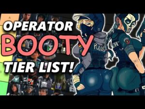 My BOOTY Tier list for Rainbow Six Siege!
