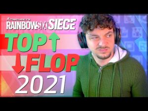 TOP & FLOP del 2021 - SECONDO GLI STREAMER di RAINBOW SIX SIEGE