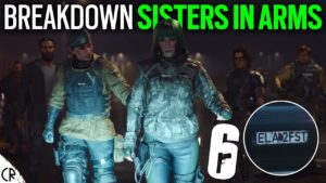 Breakdown - Sisters in Arms CGI - Rainbow Six Siege
