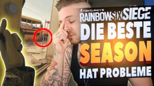 Eine GEILE Season mit VIELEN PROBLEMEN | Rainbow Six Siege
