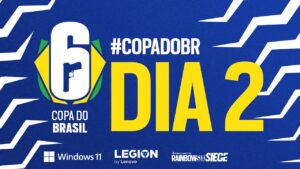 COPA DO BRASIL - 1ª ETAPA - PLAYDAY 2 - Rainbow Six Siege