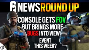 RoundUp - FOV on Console, Mobile Lean - 6News - Tom Clancy's Rainbow Six Siege