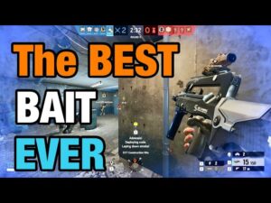 The BEST BAIT EVER - Rainbow Six Siege