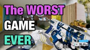 The WORST Game EVER is Rainbow Six Siege
