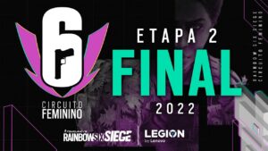 CIRCUITO FEMININO 2022 - ETAPA 2 - Final - Rainbow Six Siege