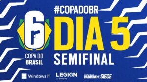 COPA DO BRASIL - 1ª ETAPA - Semifinais - Rainbow Six Siege