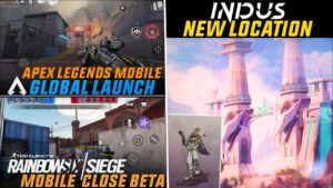 Indus game new characters | Apex legends mobile global launch |rainbow six siege mobile Indic gamer
