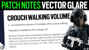 Patch Notes - Crouch Walking Nerfed! - Vector Glare - 6News - Rainbow Six Siege