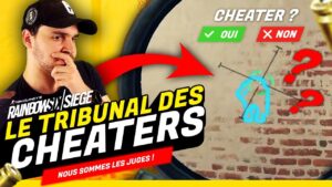 CHEATER ou BON JOUEUR ??? TRIBUNAL de RAINBOW SIX SIEGE 🔥