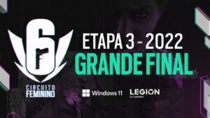 CIRCUITO FEMININO 2022 - ETAPA 3 - Grande Final - Rainbow Six Siege