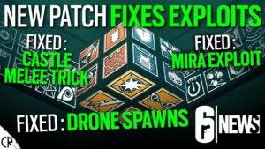 Exploits Fixed - Patch Notes Y7S2.1 - 6News - Rainbow Six Siege
