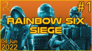Rainbow Six Siege | 4th June 2022 | 1/1 | SquirrelPlus