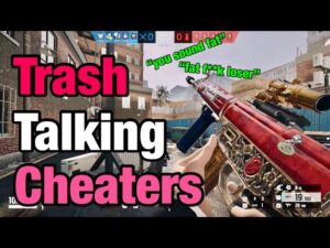 Trash Talking CHEATERS - Rainbow Six Siege