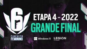 CIRCUITO FEMININO 2022 - ETAPA 4 - Grande Final - Rainbow Six Siege