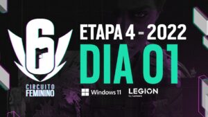 CIRCUITO FEMININO 2022 - ETAPA 4 - Playday 1 - Rainbow Six Siege