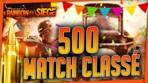 Le 500ème Meilleur Match Classé 🎉 - Rainbow Six Siege FR