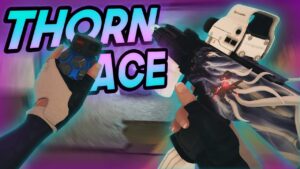 THORN VARSA TÜNEL BENİMDİR! THORN İLE ACE ATTIM! - Rainbow Six Siege