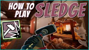 The BEST Sledge Tips and Tricks in Rainbow Six Siege - Guide 2022