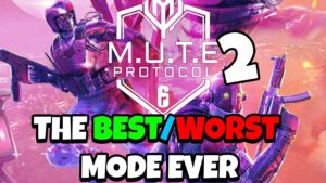 Mute Protocol 2... the NEW R6 limited time event