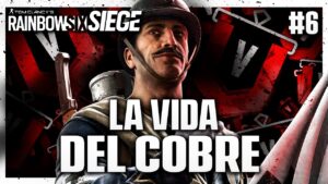 Esto es IMPOSIBLE de GANAR #6 | La VIDA del COBRE | Caramelo Rainbow Six Siege