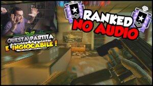 Ho GIOCATO "SENZA AUDIO": RANKED IMPOSSIBILE! | Rainbow Six: Siege ITA