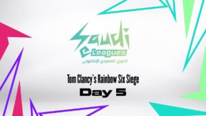 الدوري السعودي الإلكتروني الموسم الثاني - Rainbow Six Siege - اليوم الخامس