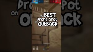 [TIPS] - *NEW* BEST DRONE OUTBACK - Rainbow Six Siege