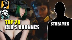 TOP 20 CLIPS ABONNÉS : UN STREAMER M'ENVOIE SON CLIP ! RAINBOW SIX SIEGE
