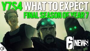 What to expect Y7S4 - Final Season of Year 7 - 6News - Rainbow Six Siege
