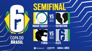 COPA DO BRASIL - 3ª ETAPA - SEMIFINAIS - Rainbow Six Siege