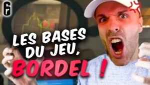 C'est ÇA les bases du JEU, BORDEL ! 🎓 Rainbow 6