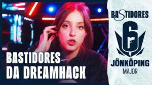 MARIA MOSTRA OS BASTIDORES DA DREAMHACK I Rainbow Six Siege