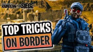PRO TIPS & TRICKS on Border in Rainbow Six Siege