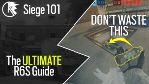 Siege 101 - The Ultimate Rainbow Six Siege Guide