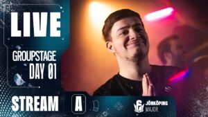 Six Jönköping Major – Group Stage – Day 1 – Stream A